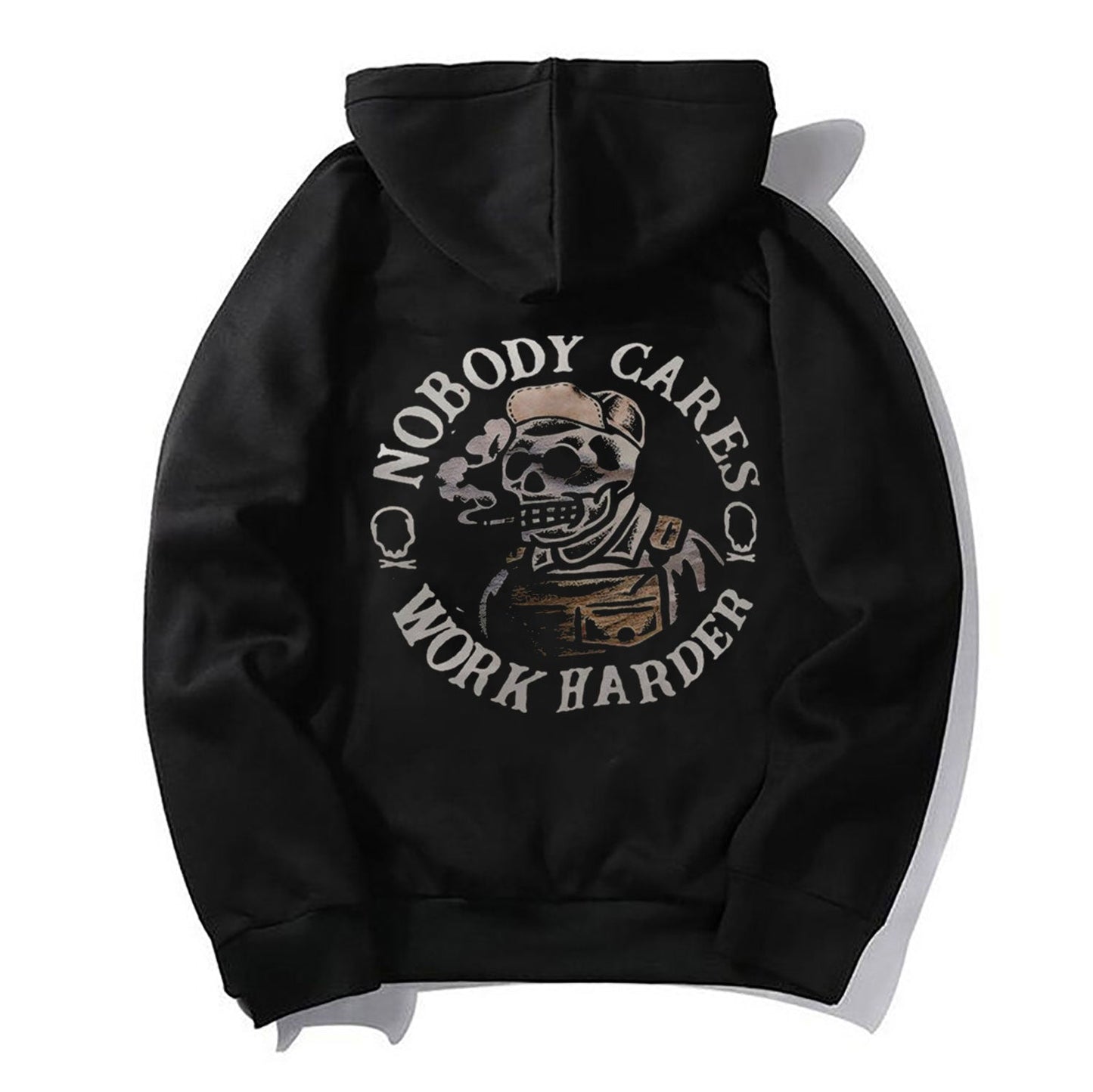 “Nobody Cares Work Harder” Hoodie